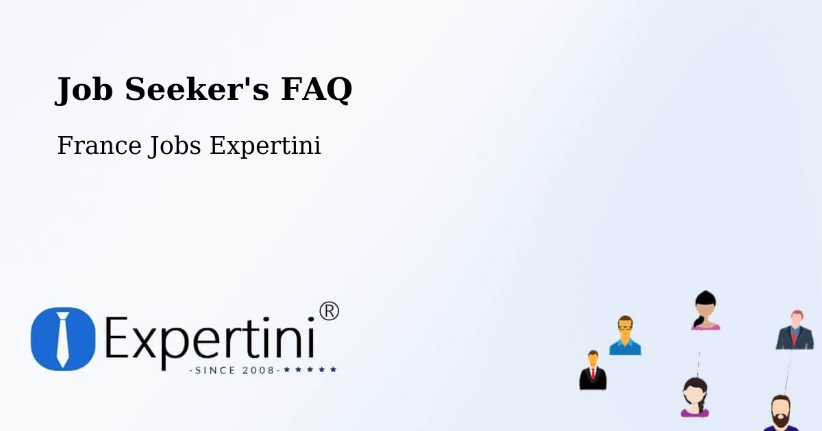 Job Seeker FAQ – Volstroff - France Jobs Expertini